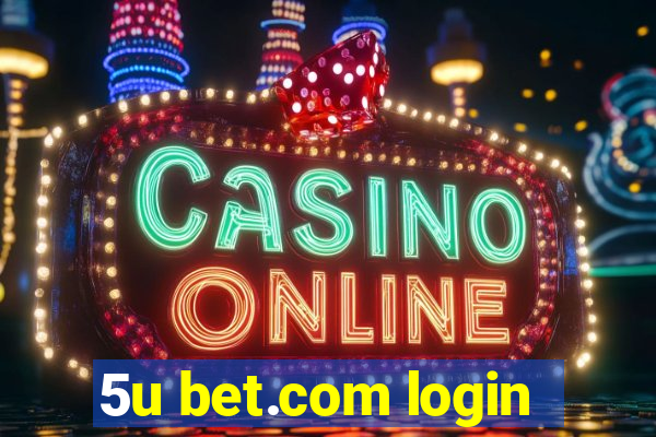 5u bet.com login